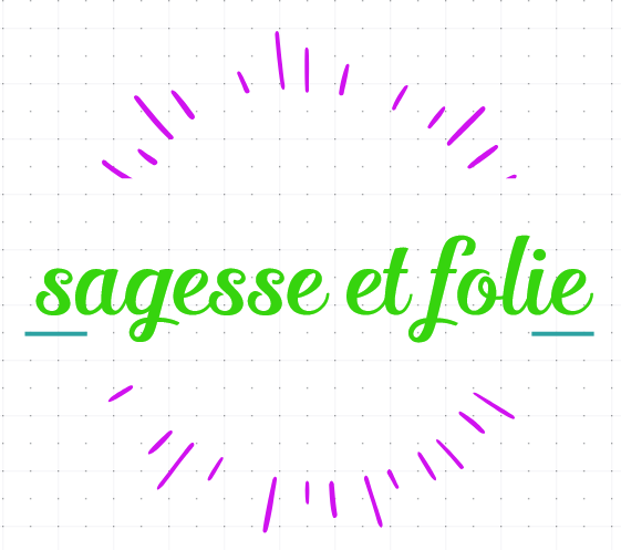 Sagesse et Folie
